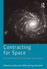 Contracting for Space : Contract Practice in the European Space Sector - eBook