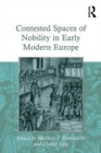 Contested Spaces of Nobility in Early Modern Europe - eBook
