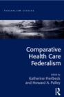 Comparative Health Care Federalism - eBook