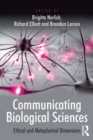 Communicating Biological Sciences : Ethical and Metaphorical Dimensions - eBook