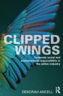 Clipped Wings : Corporate social and environmental responsibility in the airline industry - eBook