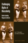 Challenging Myths of Masculinity : Understanding Physical Cultures - eBook