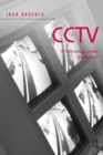 CCTV : A Technology Under the Radar? - eBook