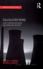 Calculated Risks : Highly Radioactive Waste and Homeland Security - eBook