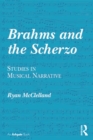 Brahms and the Scherzo : Studies in Musical Narrative - eBook