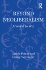 Beyond Neoliberalism : A World to Win - eBook