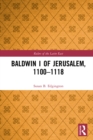 Baldwin I of Jerusalem, 1100-1118 - eBook