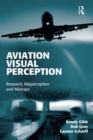 Aviation Visual Perception : Research, Misperception and Mishaps - eBook