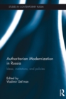 Authoritarian Modernization in Russia : Ideas, Institutions, and Policies - eBook