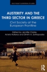 Austerity and the Third Sector in Greece : Civil Society at the European Frontline - eBook
