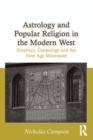 Astrology and Popular Religion in the Modern West : Prophecy, Cosmology and the New Age Movement - eBook