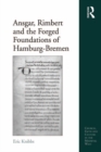 Ansgar, Rimbert and the Forged Foundations of Hamburg-Bremen - eBook