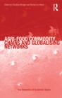 Agri-Food Commodity Chains and Globalising Networks - eBook