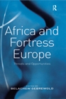 Africa and Fortress Europe : Threats and Opportunities - eBook