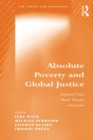 Absolute Poverty and Global Justice : Empirical Data - Moral Theories - Initiatives - eBook
