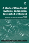 A Study of Mixed Legal Systems: Endangered, Entrenched or Blended - eBook