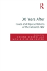 30 Years After : Issues and Representations of the Falklands War - eBook