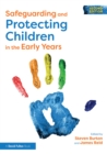 Safeguarding and Protecting Children in the Early Years - eBook