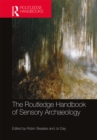 The Routledge Handbook of Sensory Archaeology - eBook