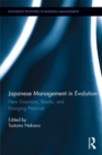 Japanese Management in Evolution : New Directions, Breaks, and Emerging Practices - eBook