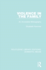 Violence in the Family : An annotated bibliography - eBook