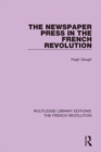 The Newspaper Press in the French Revolution - eBook