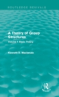 A Theory of Group Structures : Volume I: Basic Theory - eBook
