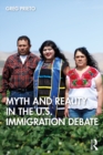 Myth and Reality in the U.S. Immigration Debate - eBook