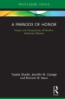 A Paradox of Honor : Hopes and Perspectives of Muslim-American Women - eBook