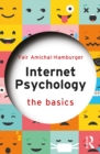 Internet Psychology : The Basics - eBook