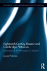 Eighteenth-Century Dissent and Cambridge Platonism : Reconceiving the Philosophy of Religion - eBook