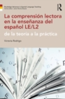 La comprension lectora en la ensenanza del espanol LE/L2 : de la teoria a la practica - eBook