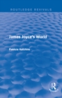 James Joyce's World (Routledge Revivals) - eBook