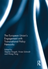The European Union’s Engagement with Transnational Policy Networks - eBook