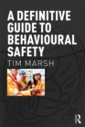 A Definitive Guide to Behavioural Safety - eBook