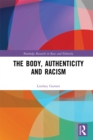 The Body, Authenticity and Racism - eBook