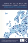 Public Policies in Media and Information Literacy in Europe : Cross-Country Comparisons - eBook