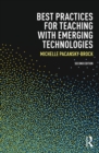Best Practices for Teaching with Emerging Technologies - eBook