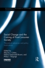 Social Change and the Coming of Post-consumer Society : Theoretical Advances and Policy Implications - eBook