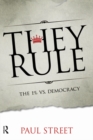 They Rule : The 1% vs. Democracy - eBook