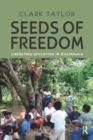 Seeds of Freedom : Liberating Education in Guatemala - eBook