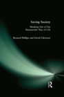 Saving Society : Breaking Out of Our Bureaucratic Way of Life - eBook