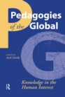 Pedagogies of the Global : Knowledge in the Human Interest - eBook