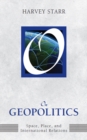 On Geopolitics : Space, Place, and International Relations - eBook