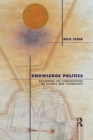 Knowledge Politics : Governing the Consequences of Science and Technology - eBook