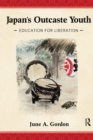 Japan's Outcaste Youth : Education for Liberation - eBook