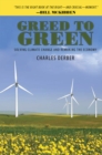 Greed to Green : Solving Climate Change and Remaking the Economy - eBook