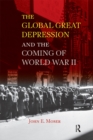 Global Great Depression and the Coming of World War II - eBook