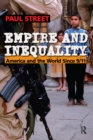 Empire and Inequality : America and the World Since 9/11 - eBook
