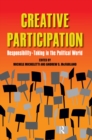 Creative Participation : Responsibility-Taking in the Political World - eBook